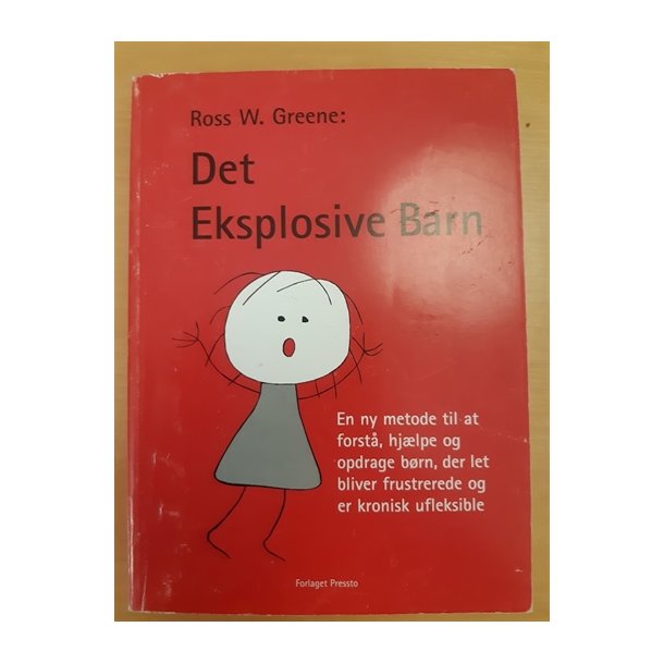 Greene, Ross W.: Det eksplpsive barn  - (BRUGT - VELHOLDT)