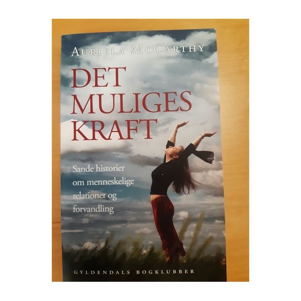 McCarthy, Auriela: Det muliges kraft  - (BRUGT - VELHOLDT)