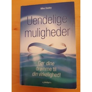 Dooley, Mike: Uendelige muligheder  - (BRUGT - VELHOLDT)