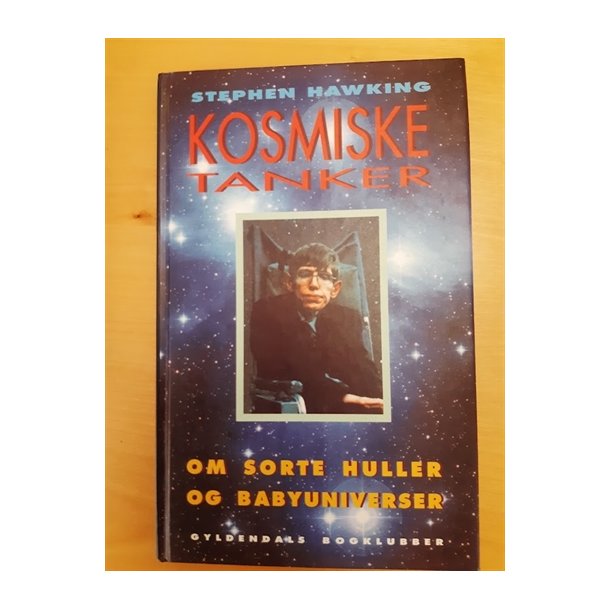 Hawking, Stephen: Kosmiske tanker  - (BRUGT - VELHOLDT)