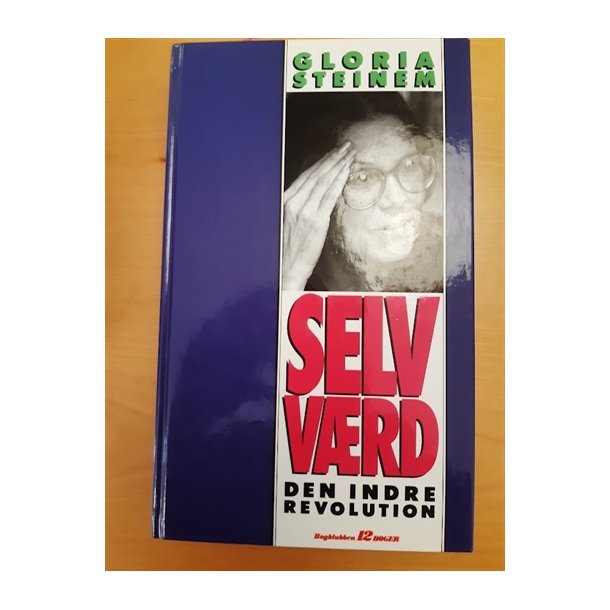 Steinem, Gloria: Selvvrd  - (BRUGT - VELHOLDT)