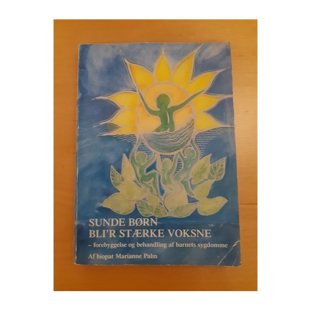 Palm, Marianne: Sunde brn bli'r strke voksne - (BRUGT - PN)