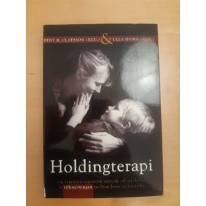 Classon, Bent H.: Holdingterapi  - (BRUGT - VELHOLDT)