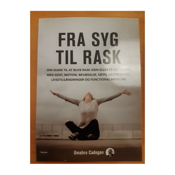 Cadogan, Umahro: Fra syg til rask  - (BRUGT - VELHOLDT)
