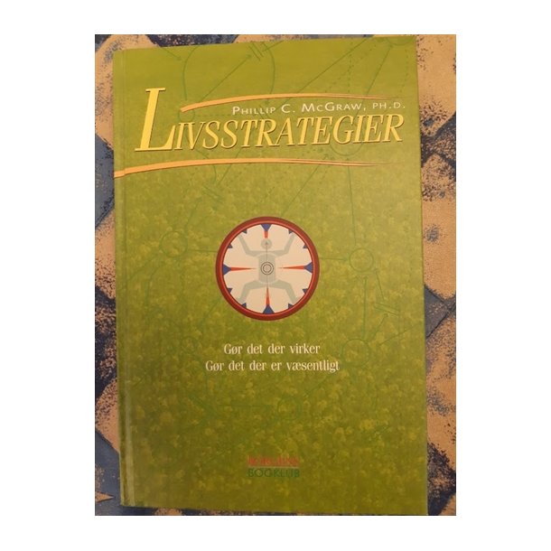 McGraw, Phillip C.: Livsstrategier - (BRUGT - VELHOLDT) 