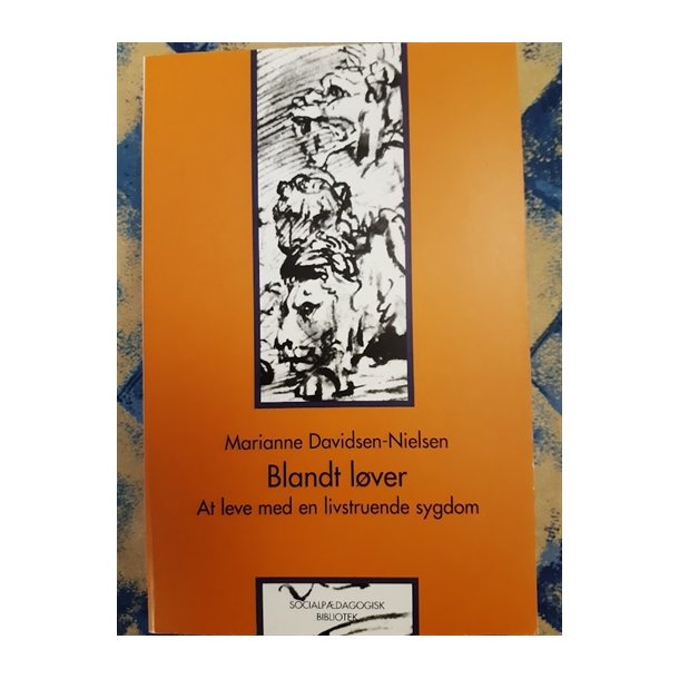 Davidsen-Nielsen, Marianne: Blandt lver - (BRUGT - VELHOLDT) 