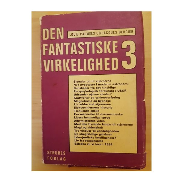 Pauwels, Louis: Den fantastiske virkelighed 3 - (BRUGT - VELHOLDT)