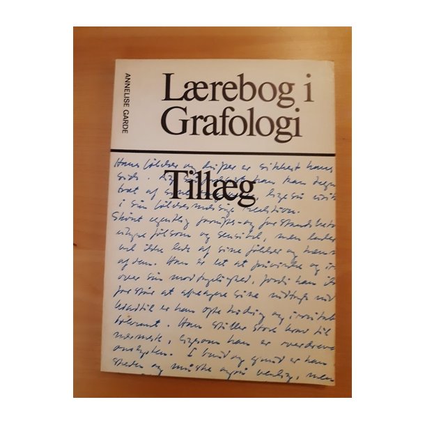 Garde, Annelise: Lrebog i grafologi + tillg (slges samlet) - (BRUGT - VELHOLDT)