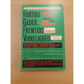 Dniken, Erich V.: Fortids gder Fremtideens virkelighed 2 - (BRUGT - VELHOLDT)