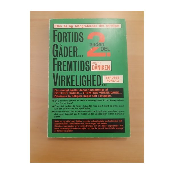 Dniken, Erich V.: Fortids gder Fremtideens virkelighed 2 - (BRUGT - VELHOLDT)