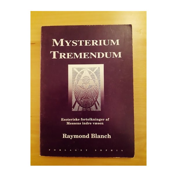 Blanch, Raymond: Mysterium Tremendum - (BRUGT - VELHOLDT)