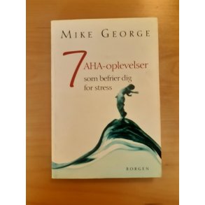 George, Mike: 7 AHA-oplevelser - (BRUGT - VELHOLDT)