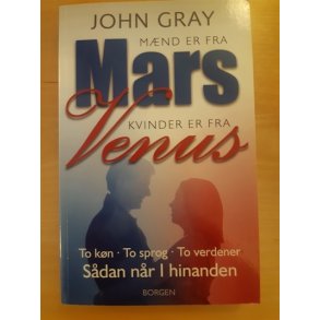 Gray, John: Mnd er fra Mars Kvinder er fra Venus - (BRUGT - VELHOLDT)