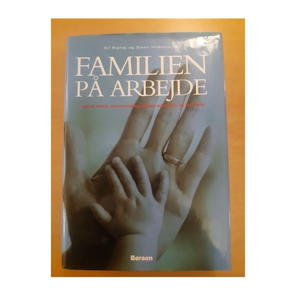 Rishj, Sif: Familien p arbejde - (BRUGT - VELHOLDT)