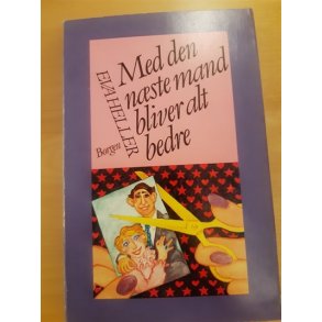 Heller, Eva: Med den nste mand bliver det bedre - (BRUGT - VELHOLDT)