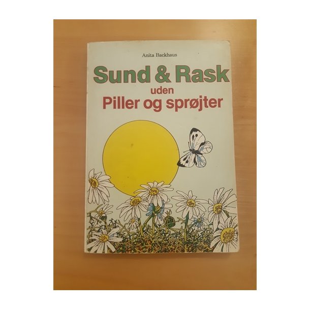 Backhaus, Anita: Sund & Rask uden Piller og sprjter - (BRUGT - VELHOLDT)