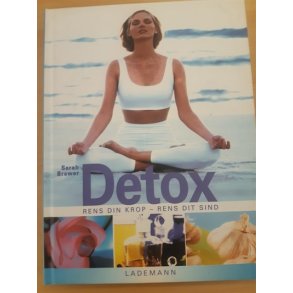 Brewer, Sarah: Detox rens din krop rens dit sind - (BRUGT - VELHOLDT)