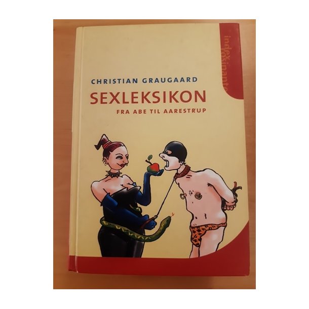 Graugaard, Christian: SEXLEKSIKON - (BRUGT - VELHOLDT)