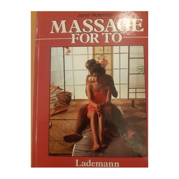 Fildeman, Janet: Massage for to - (BRUGT - VELHOLDT)
