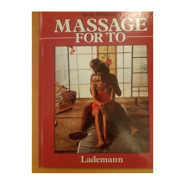 Fildeman, Janet: Massage for to - (BRUGT - VELHOLDT)