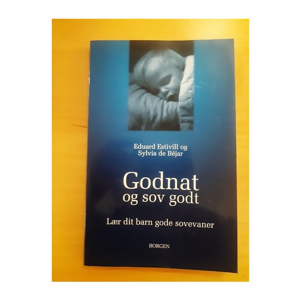 Estivill, Eduard: Godnat og sov godt - (BRUGT - VELHOLDT)