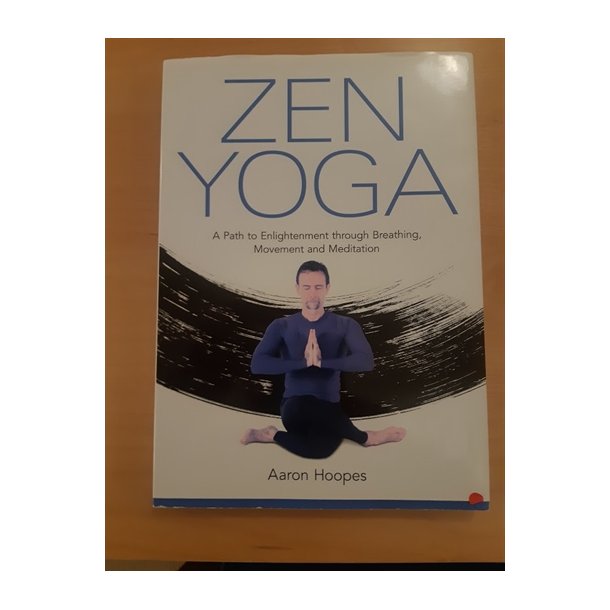 Hoopes, Aaron: ZEN Yoga - (BRUGT - VELHOLDT)