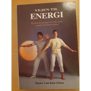 Chuen, Master Lam Kam: Vejen til ENERGI - (BRUGT - VELHOLDT)