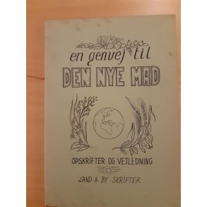 Land og by skrifter: En genvej til den nye mad - (BRUGT - VELHOLDT)