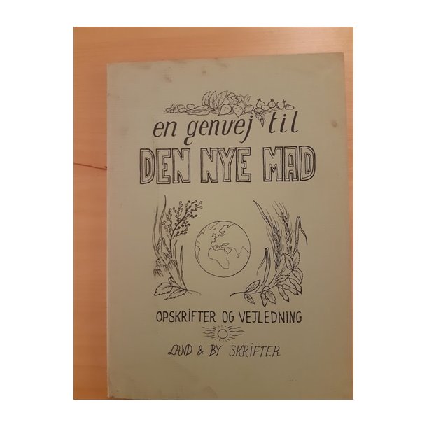 Land og by skrifter: En genvej til den nye mad - (BRUGT - VELHOLDT)