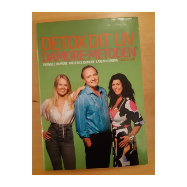 Damore, Pernille: Detox dit liv - Damore metoden - (BRUGT - VELHOLDT)