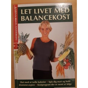 Andersen, Karina Klug: Let livet med balancekost - (BRUGT - VELHOLDT)