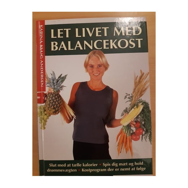 Andersen, Karina Klug: Let livet med balancekost - (BRUGT - VELHOLDT)
