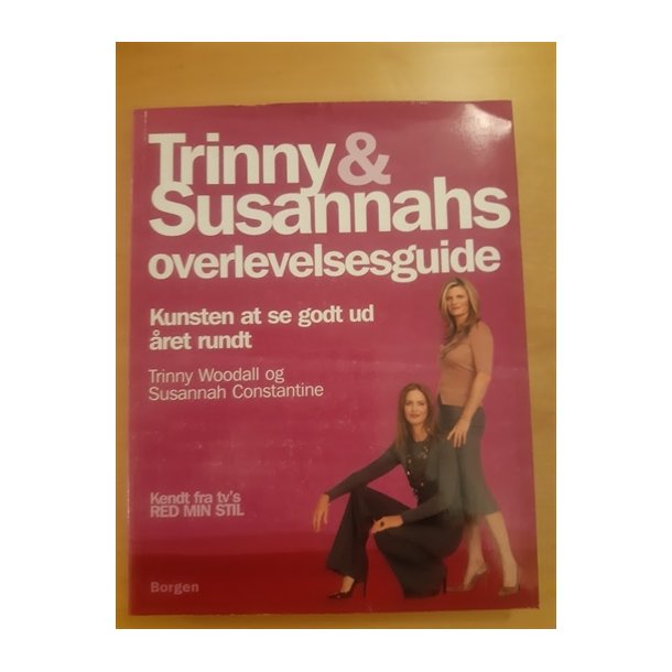 Woodall, Trinny: Trinny & Susannahs overlevelseesguide - (BRUGT - VELHOLDT)