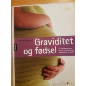 Taxbl, Dorthe: Graviditet og fdsel - (BRUGT - VELHOLDT)