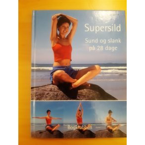 Selby, Anna: Supersild - sund og slank p 28 dage - (BRUGT - VELHOLDT)