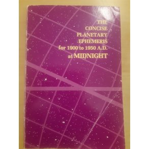 Ephemeris: The concise planetary ephemeris for 1900 to 1950 A.D. at midnight - (BRUGT - VELHOLDT)