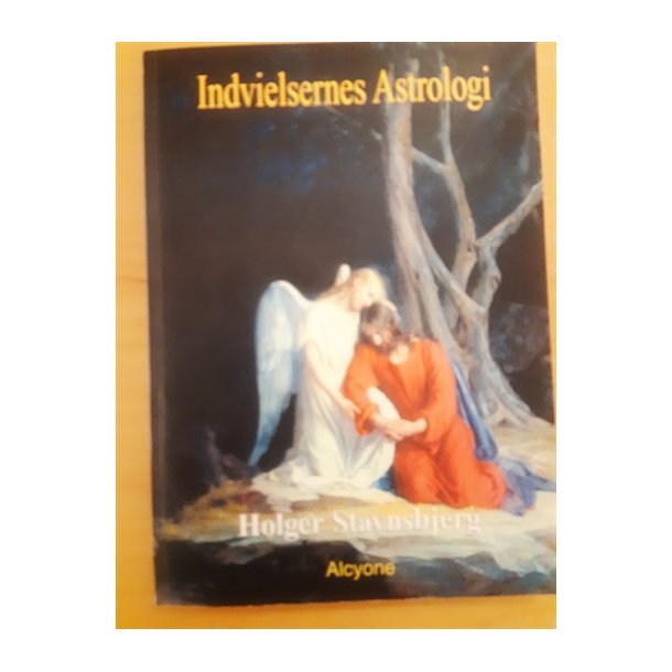 Stavnsbjerg, Holger: Indvielsernes Astrologi - (BRUGT - VELHOLDT)