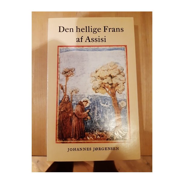 Jrgensen, Johannes: Dern hellige Frans af Assisi - (BRUGT _ VELHOLDT)