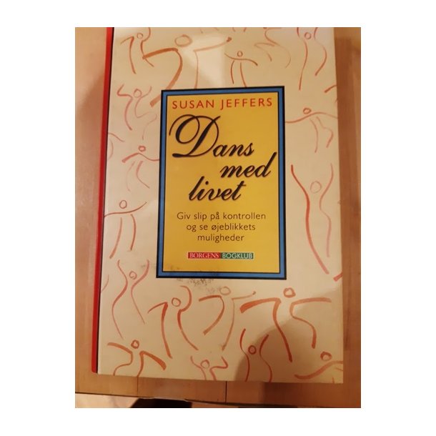 Jeffers, Susan: Dans med livet - (BRUGT _ VELHOLDT)