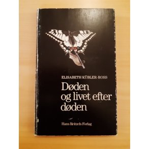 Kbler-Ross, Elisabeth: Dden og livet efter dden - (BRUGT - VELHOLDT)