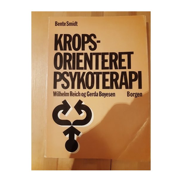 Smidt, Bente: Kropsorienteret psykoterapi - (BRUGT - VELHOLDT)