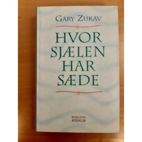 Zukav, Gary: Hvor sjlen har sde - (BRUGT - VELHOLDT)