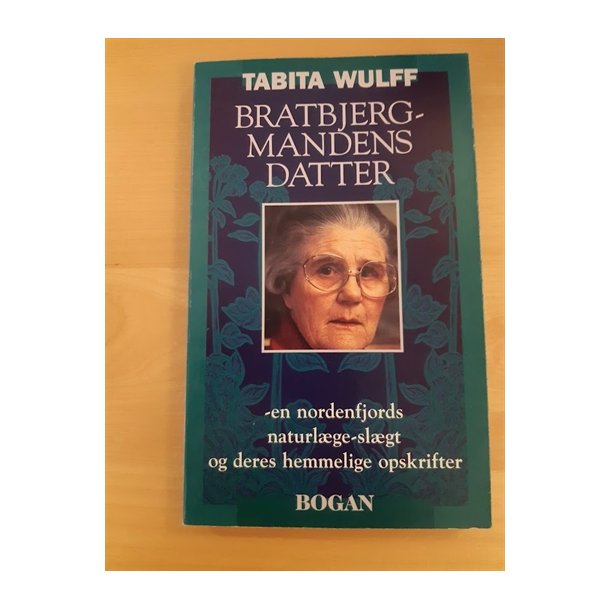 Wulff, Tabita: Bratbjergmandens satter  - (BRUGT - VELHOLDT)