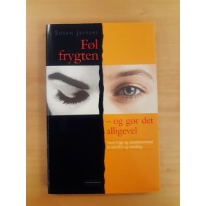 Jeffers, Susan: Fl frygten - og gr det alligevel  - (BRUGT - VELHOLDT)