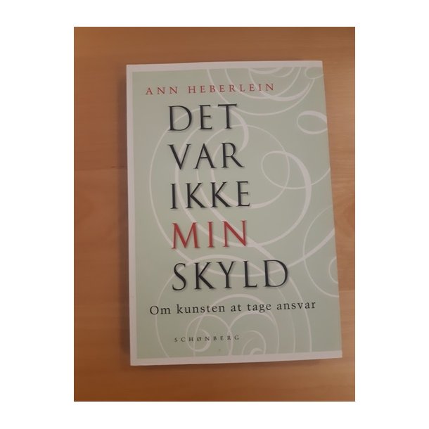 Heberlein, Ann: Det var ikke min skyld  - (BRUGT - VELHOLDT)