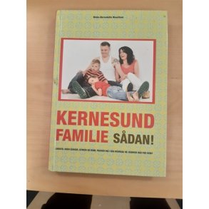 Mauritson, Ninka-Bernadette: Kernesund familie SDAN  - (BRUGT - VELHOLDT)