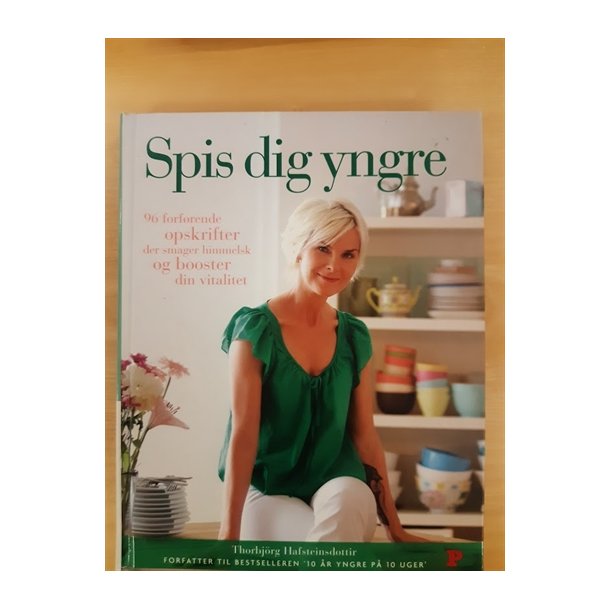 Hafsteinsdottir, Thorblrg: Spis dig yngre  - (BRUGT - VELHOLDT)