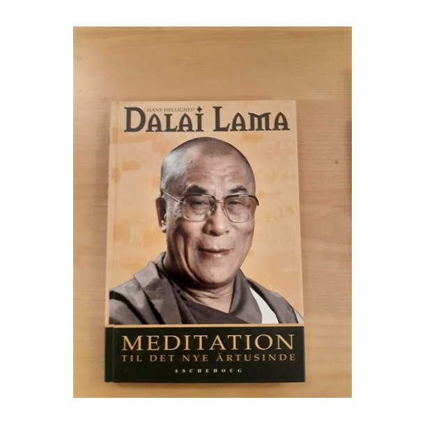 Dalai Lama: Meditation til det nye rtusinde  - (BRUGT - VELHOLDT)