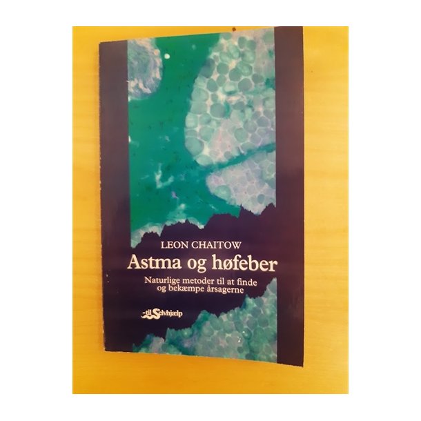 Chaitow, Leon: Astma og hfeber - (BRUGT - VELHOLDT)