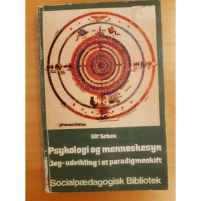 Schou, Ulf: Psykologi og menneskesyn - (BRUGT)